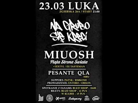NA GRUBO SIĘ KRĘCI : MIUOSH , PESANTE , QLA - ŁÓDŹ - 23 . 03 . 2012 - KLUB LUKA