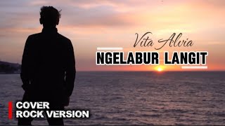 Download lagu By Request 🤟 Ngelabur Langit - Vita Alvia Cover Rock Version #lagucoverterbaru #coverlagubanyuwangi mp3