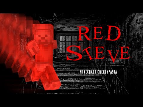 Minecraft Creepypasta | RED STEVE