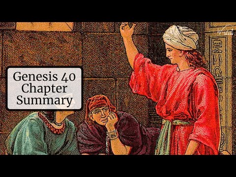 Genesis 40 Chapter Summary: Joseph’s Imprisonment