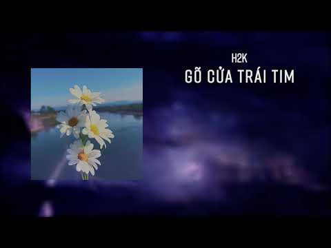 Gõ Cửa Trái Tim - H2K