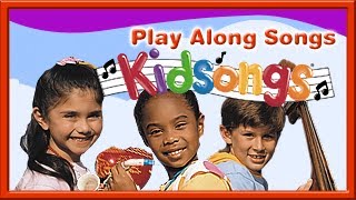 Kidsongs: Play Along Songs part 3  | Top Children's Songs