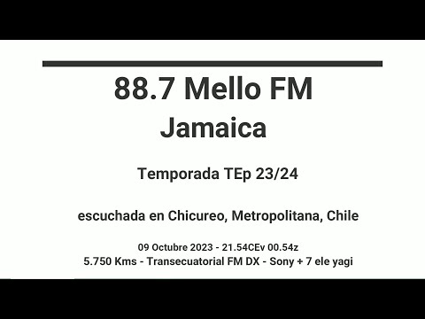 88.7Mello FM desde Jamaica en Chile - TEp FM DX