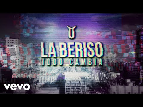 La Beriso - Todo Cambia (Official Lyric Video)