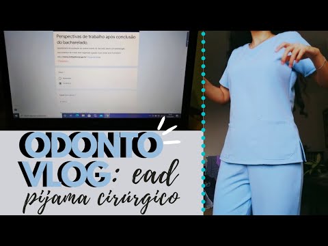 ROTINA DE UMA ESTUDANTE DE ODONTOLOGIA | Trabalho EAD e Pijama Cirúrgico Odontológico ou Scrubs