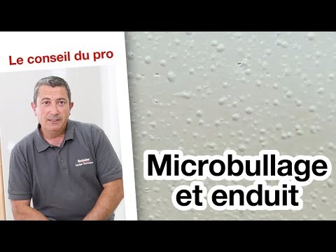 Microbullage : mon enduit « bulle », que faire ?