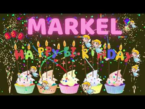 MARKEL Happy Birthday song | Happy Birthday Markel | Happy Birthday to You