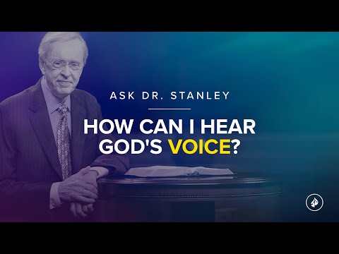 How can I hear God's voice? - Ask Dr. Stanley