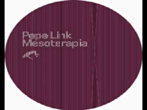 pepe link - mesoterapia (dj fudge mix)
