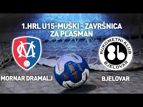 RK Mornar Dramalj vs RK Bjelovar | 1. HRL U15 Muški (Za Plasman)