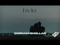 Fakira Song Gurnam Bhullar Slowed Reverb