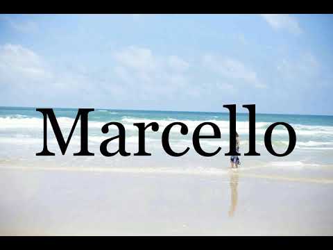 How To Pronounce Marcello🌈🌈🌈🌈🌈🌈Pronunciation Of Marcello