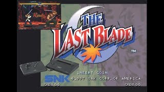 The Last Blade Neo Geo - C&M Playthrough
