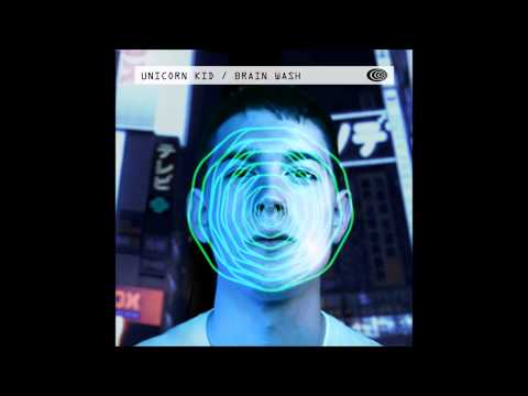 Unicorn Kid - I Remember [Brain Wash]