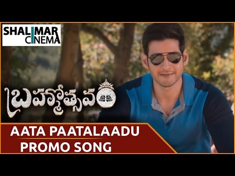Brahmotsavam Songs || Aata Paatalaadu Promo Song || Mahesh Babu || Samantha || Kajal Aggarwal