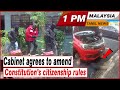 MALAYSIA TAMIL NEWS 1PM 18 02 23 Cabinet Agrees To Amend Constitution S Citizenship Rules