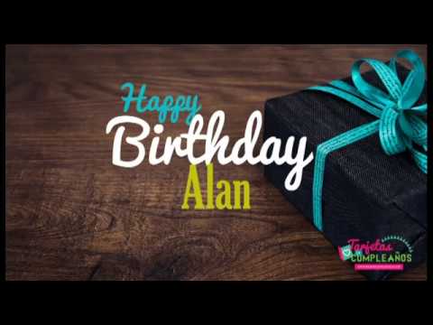 Happy birthday Alan   Video greeting card