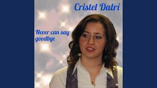 Never can say goodbye