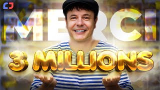 Merci aux 3 MILLIONS d'Abonnés ! 🙏