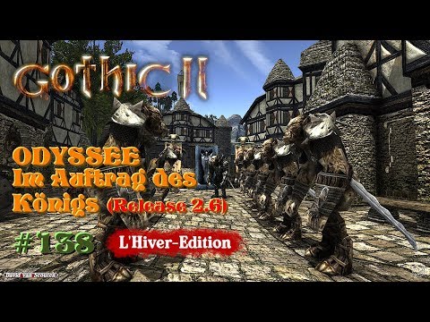 BOSPER RETTEN.⚓ODYSSEE-Im Auftrag des Königs, V2.6 (L'Hiver) #138★Let's Play [Gothic 2 Mod][GER]