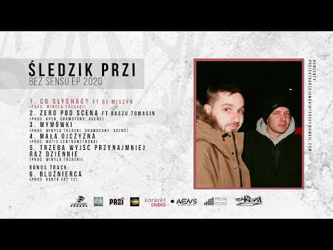 Śledzik PRZI - 01. Co słychać feat. DJ Miszyn  (prod. Winyla Trzaski )