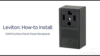 How to Install Leviton 55054 Surface Mount Power Outlet — Step-by-Step Guide