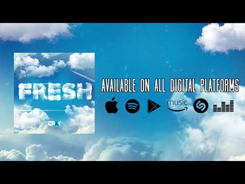 CRXY - FRESH (AUDIO)