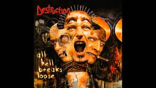 Destruction - Devastation Of Your Soul – (All Hell Breaks Loose - 2000) - Thrash Metal - Lyrics