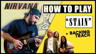 How To Play STAIN by Nirvana | Guitar Tutorial