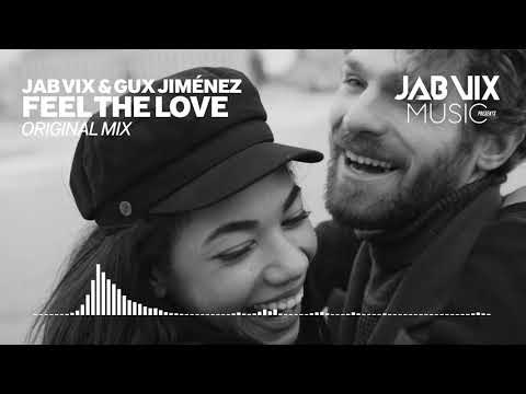 Jab Vix & Gux Jiménez - Feel The Love