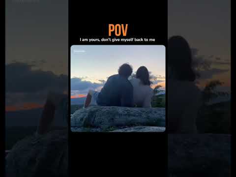 POV I'm all yours