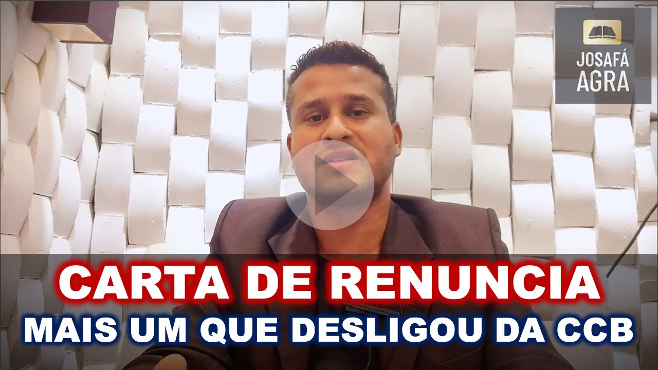Carta e Vídeo de Renuncia da CCB - Mais um que renuncio - Eliton