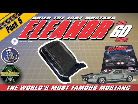 BUILD The 1967 MUSTANG ELEANOR From GONE IN 60 SECONDS In 1:8 Scale - Fanhome - Pack 5