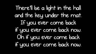 The Script - If You Ever Come Back w./Lyrics