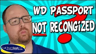 WD Passport Not Recognized [SOLVED]