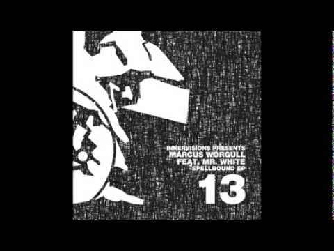 IV13 Marcus Worgull feat. Mr. White - Spellbound - Spellbound EP