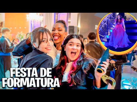 MINHA FESTA DE FORMATURA * ENSINO MÉDIO!!!