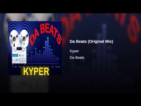 Kyper - Da Beats  (Original Mix Vocal)