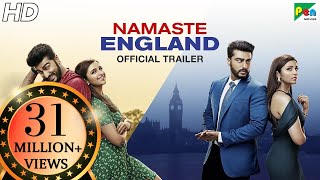 Namaste England | Official Trailer | Arjun Kapoor, Parineeti Chopra | Vipul Amrutlal Shah | Oct 19