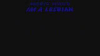 I&#39;m A Lesbian