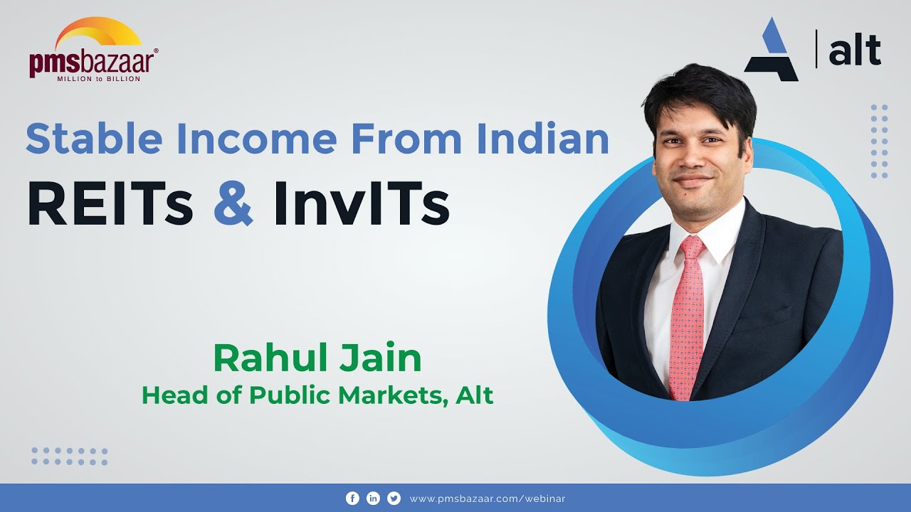 How to Earn Stable Income Through Indian REITs & InvITs | Rahul Jain (Alt) | PMS Bazaar