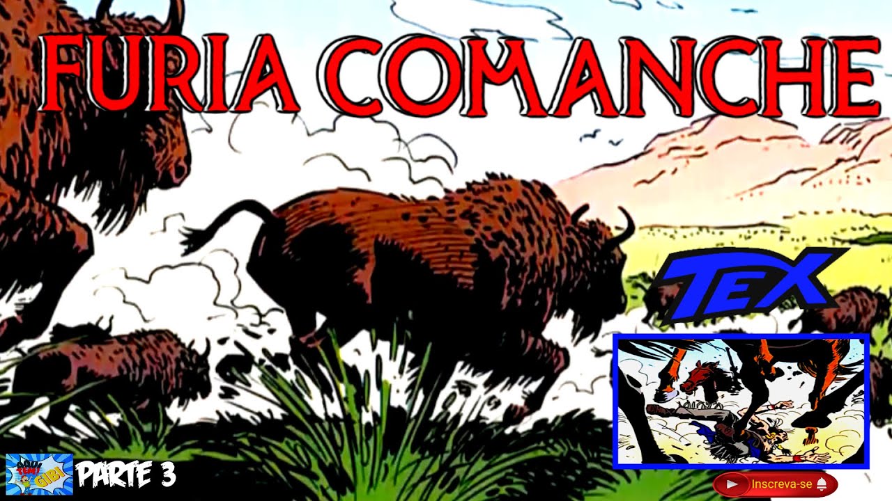 19 CAPÍTULO: Tex Willer, Águia da Noite/ FURIA COMANCHE - PARTE 3 DE 8