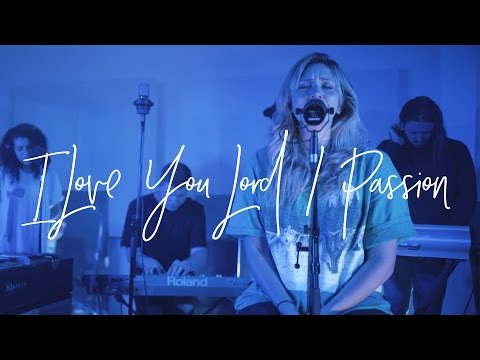 Thumbnail for I Love You Lord / Passion video