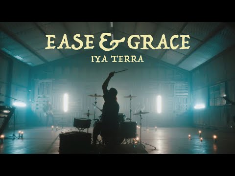Iya Terra - "Ease & Grace" (Official Music Video)