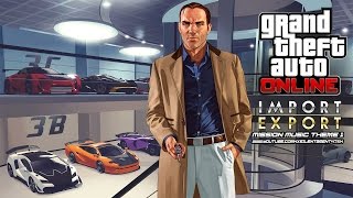 Grand Theft Auto [GTA] V/5 Online: Import/Export - Mission Music Theme 1