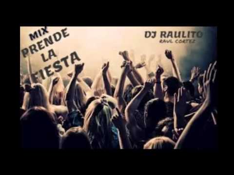 MIX PRENDE LA FIESTA DJ RAULITO 3pg