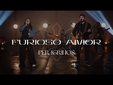 Peregrinos - Furioso Amor
