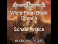 White Pearl Black Oceans- Sonata Arctica Lyrics ...