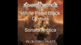 White Pearl Black Oceans- Sonata Arctica Lyrics
