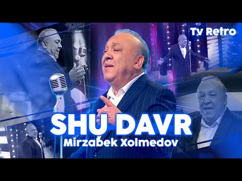Mirzabek Xolmedov - Shu davr (Retro tv)